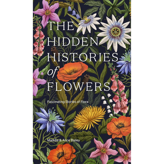The Hidden Histories of Flowers Book Cover