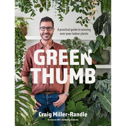 No one is born with a green thumb ... but anyone can grow one! Renowned indoor 'plantspert' Craig Miller-Randle takes you through the basics of helping indoor plants to thrive.