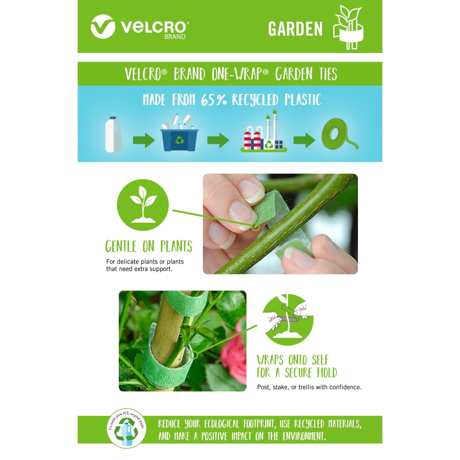 VELCRO® Brand Plant Ties are reusable, adjustable and gentle on plants.